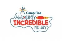 Camp Fire's Absolutely Incredible Kid Day Camp Fire's Absolutely Incredible Kid Day