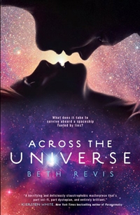 Plenty is going to change Amy and Elder's world in Across the Universe. Across the Universe