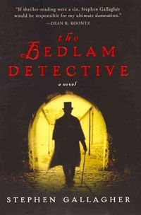 You'd have to be mad not to enjoy The Bedlam Detective. The Bedlam Detective