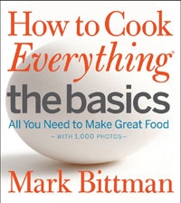 How to Cook (basically) Everything How to Cook Everything: The Basics