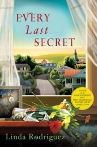 Linda Rodriguez's debut mystery revolves around a campus cop solving a smalltown murder. Every Last Secret