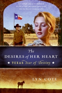 What's 1821 Texas got in store for a headstrong gal from New Orleans?