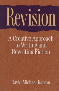 "I can't write five words but that I change seven." -- Dorothy Parker Revision book