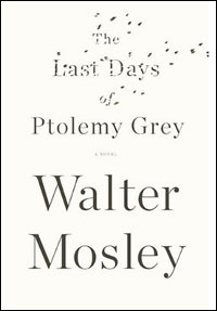 What were your favorite books of 2011? Walter Mosley Ptolemy Grey