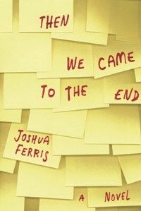Then We Came to the End is an office power ballad in the first person plural. Then We Came to the End