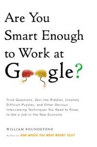 Are You Smart Enough to Work at Google? book cover