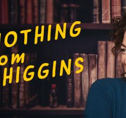 Learn Nothing from Maeve Higgins