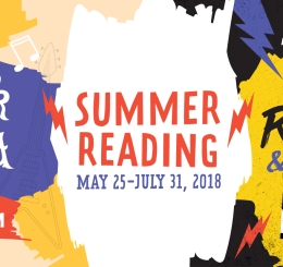 Get Amped Up for the 2018 Summer Reading Program  Pump up the volumes as the Library's Summer Reading Program again invites both youth and adults to Rock & Read. The song remains the same: Read and log five books between May 25-July 31, 2018, earn a rockin’ prize. Explore this year’s music-themed offerings, including suggested reading titles, events, book discussions, family activities, and more.