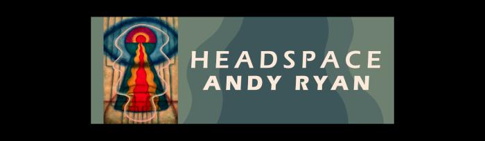 Headspace andy ryan