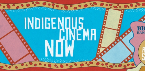 Indigenouse Cinema Now